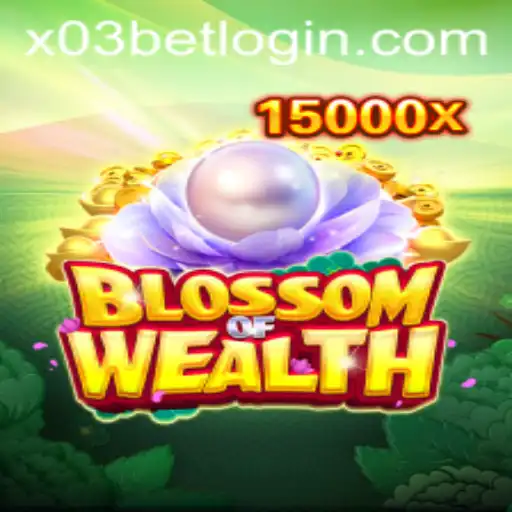 Discover the Exciting World of BlossomofWealth on X03.bet