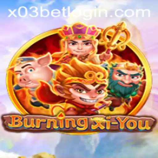 An In-Depth Exploration of BurningXiYou and the Rise of X03.bet