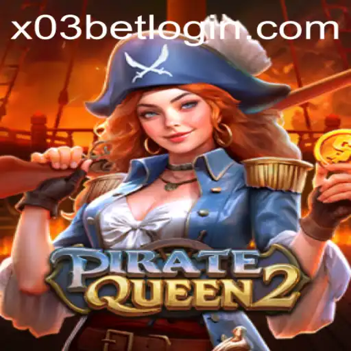 Discover the Thrilling World of PirateQueen2 at X03.bet